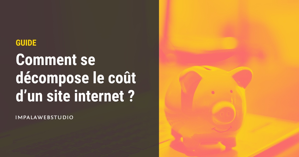 Comment se décompose le coût d’un site internet ?