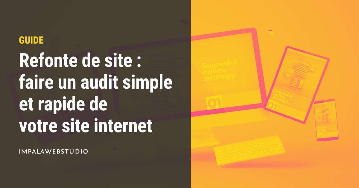 Faire un audit simple et rapide de votre site internet