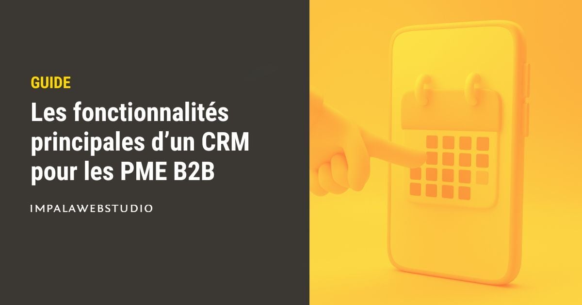 Fonctionnalités CRM B2B